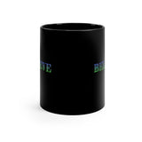 Believe 11oz Black Mug Believe 11oz Black Mug