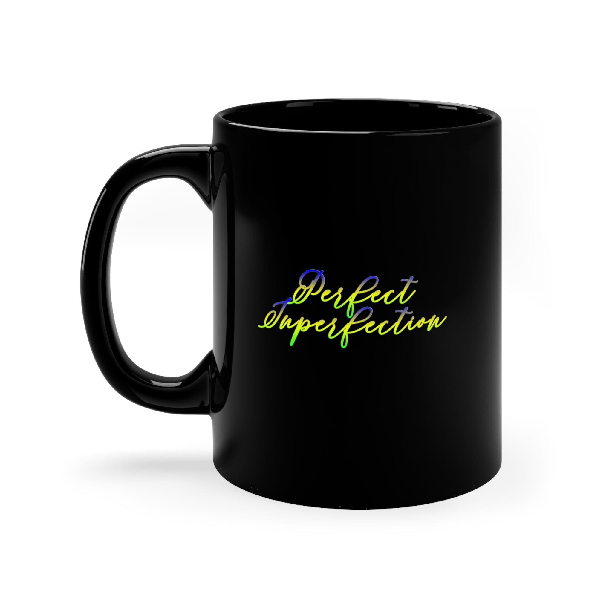 Perfect Imperfection 11oz Black Mug Perfect Imperfection 11oz Black Mug