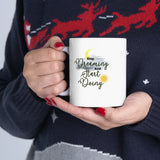 Stop Dreaming Start Doing Ceramic Mug 11oz Stop Dreaming Start Doing Ceramic Mug 11oz