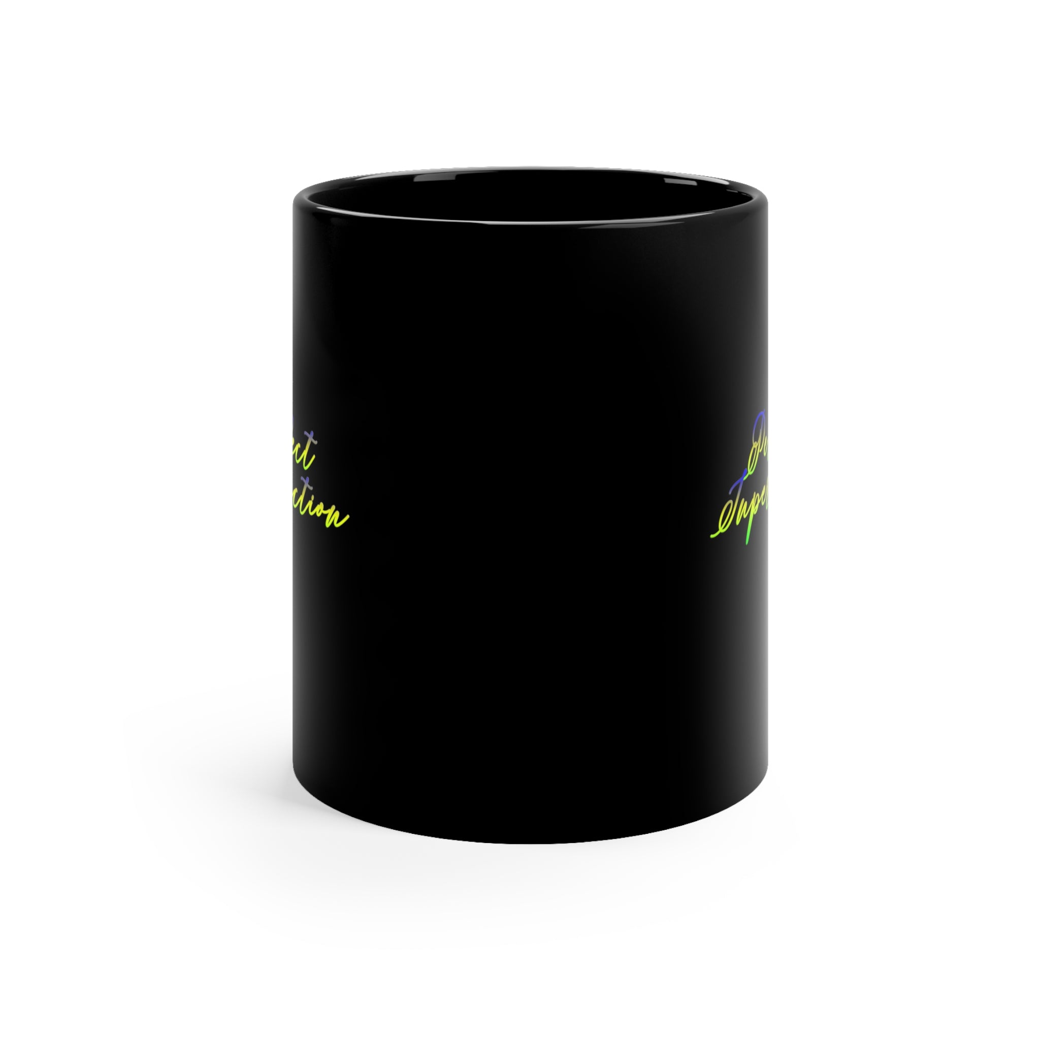 Perfect Imperfection 11oz Black Mug Perfect Imperfection 11oz Black Mug