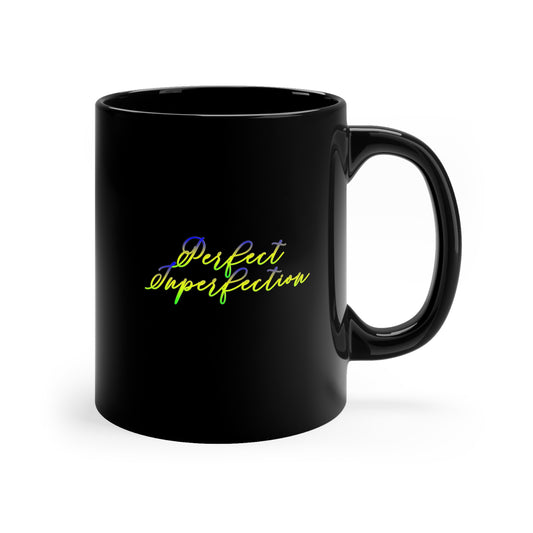 Perfect Imperfection 11oz Black Mug