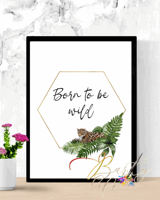 Born to be wild- wall art Barty life