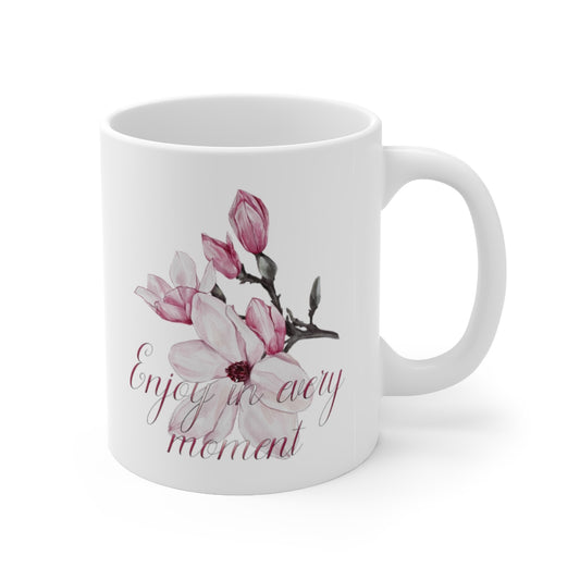 Enjoy In Every Moment Ceramic Mug 11oz Barty life