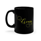 Dream 11oz Black Mug Barty life Dream 11oz Black Mug Barty life