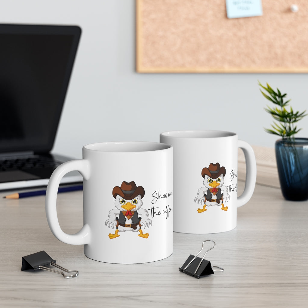 Show Me The Coffee Ceramic Mug 11oz Barty life Show Me The Coffee Ceramic Mug 11oz Barty life