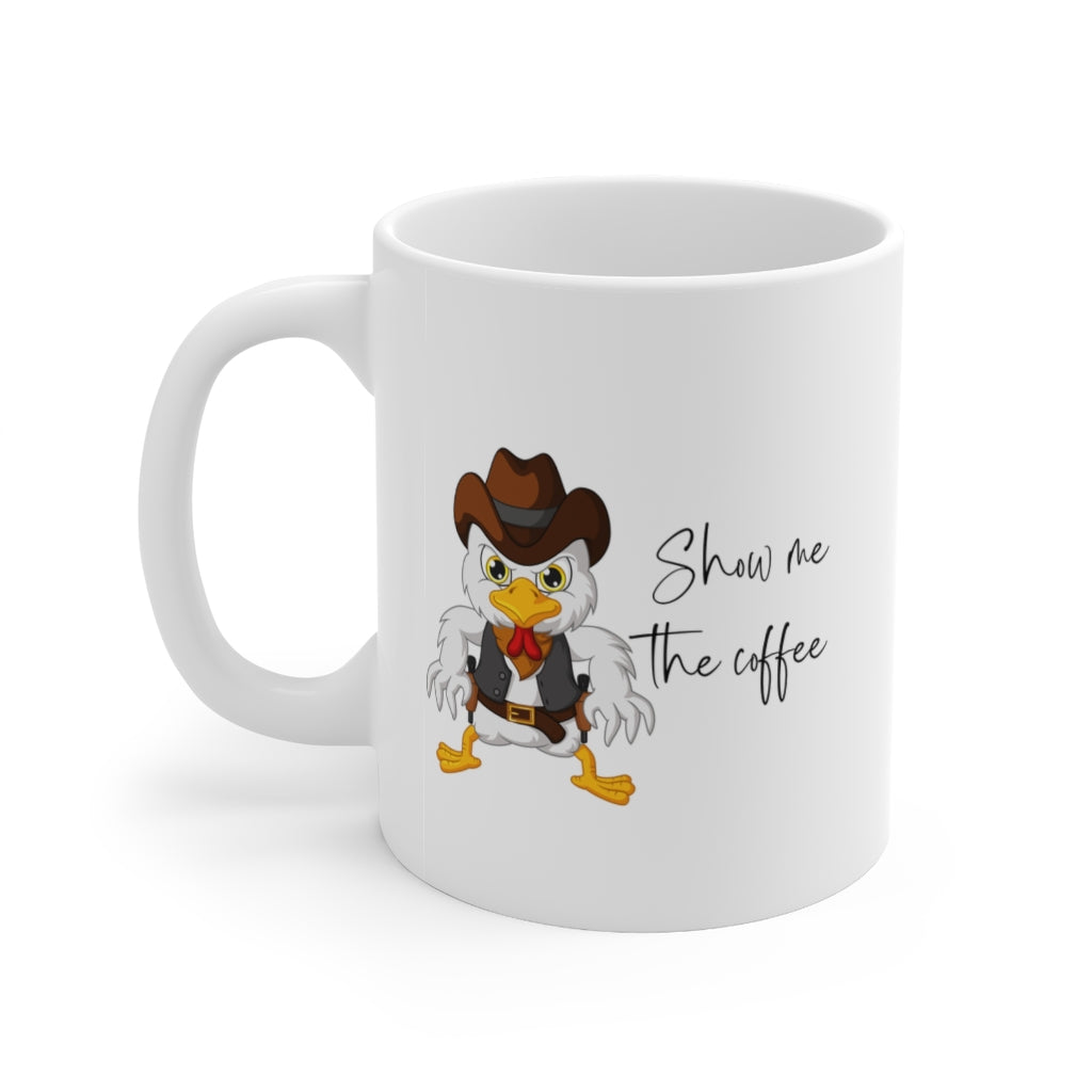 Show Me The Coffee Ceramic Mug 11oz Barty life Show Me The Coffee Ceramic Mug 11oz Barty life