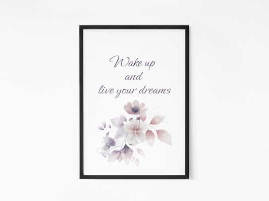Wake Up And Live Your Dreams - Wall Art Barty life