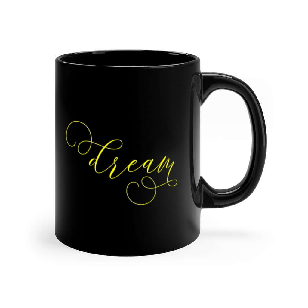 Dream 11oz Black Mug Barty life Dream 11oz Black Mug Barty life