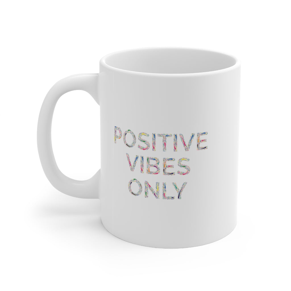 Positive Vibes Only Ceramic Mug 11oz Barty life Positive Vibes Only Ceramic Mug 11oz Barty life