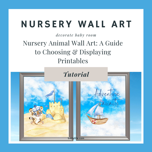 Nursery Animal Wall Art: A Guide to Choosing & Displaying Printables