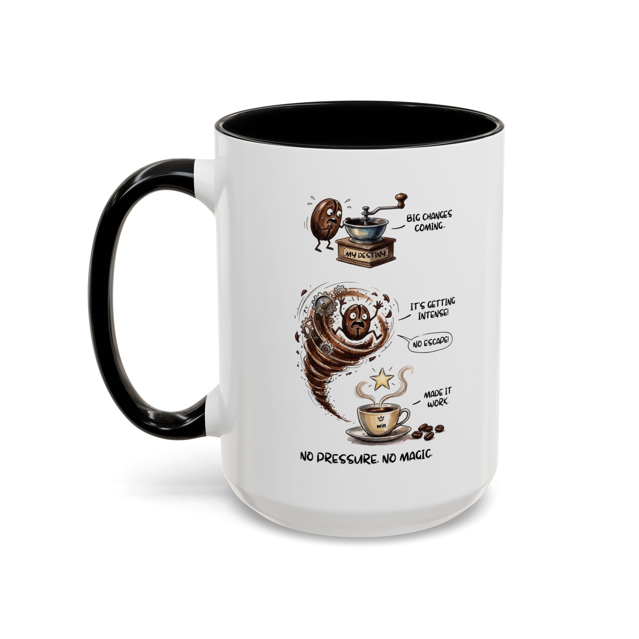 No Pressure, No Magic Mug – Funny Motivational Coffee Mug