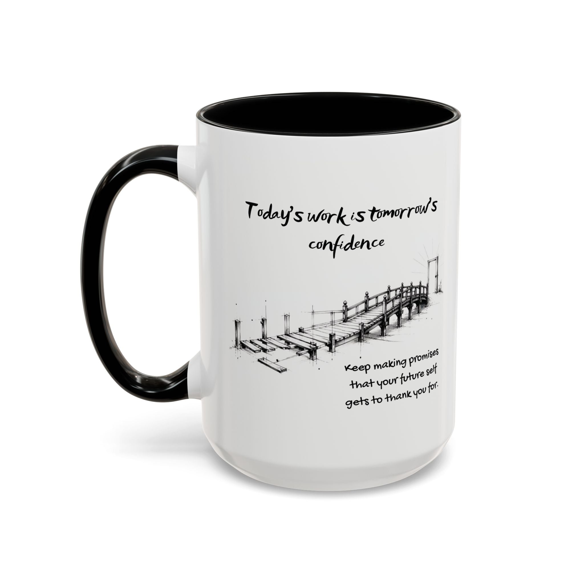 Tomorrow’s Confidence Mug – Motivational Coffee Mug for Consistency & Growth