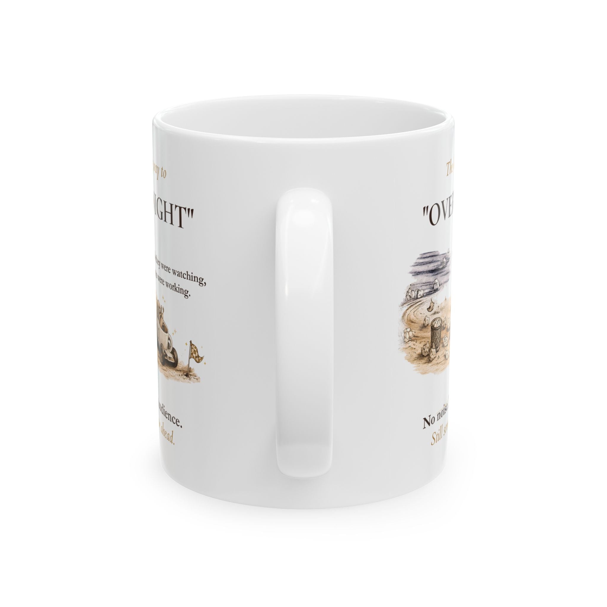 The Long Way to “Overnight” Mug – Motivational Coffee Mug for Quiet Progress