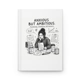 Anxious But Ambitious Journal – Still Showing Up Notebook
