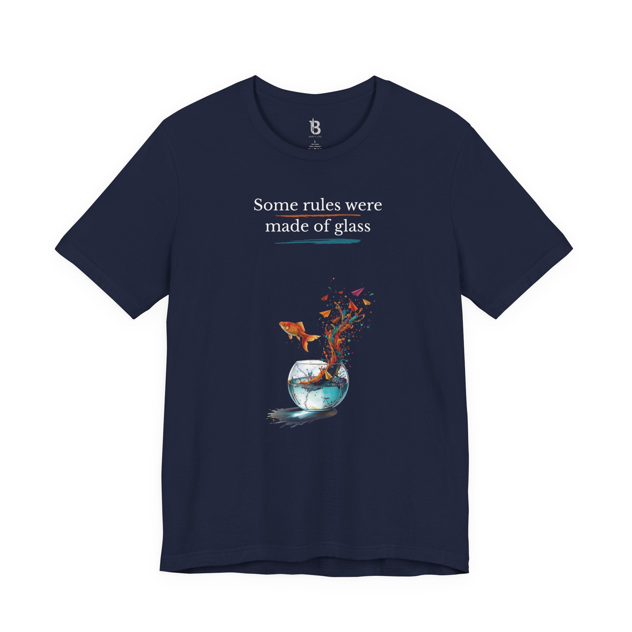 T-Shirt — "Some rules were made of glass" Goldfish Bowl Art Tee