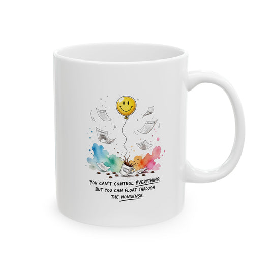 Float Through the Chaos Mug – Artistic & Relatable Coffee Cup