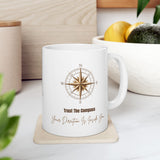 Trust the Compass – Inspirational Ceramic Mug, 11oz & 15oz