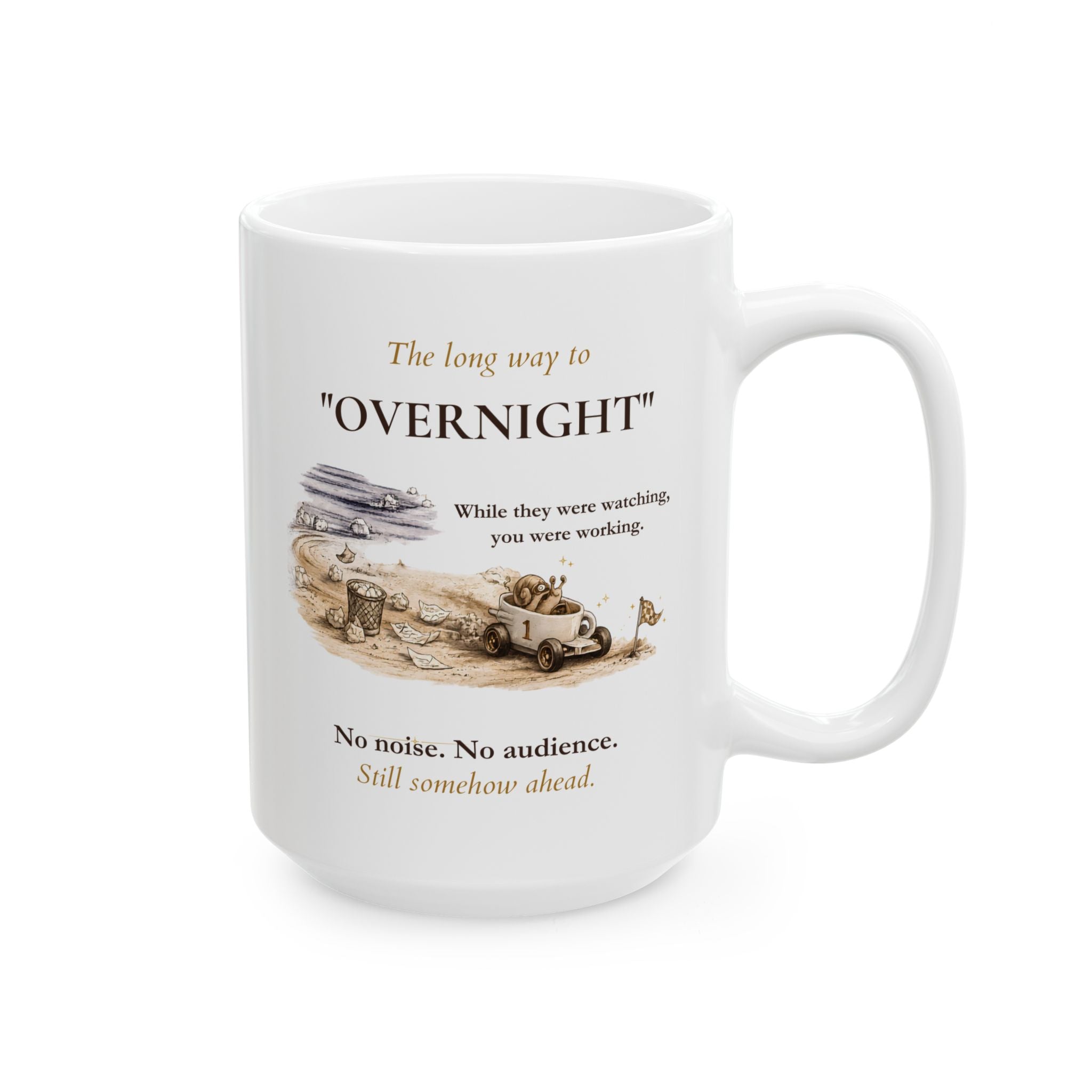 The Long Way to “Overnight” Mug – Motivational Coffee Mug for Quiet Progress