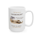 The Long Way to “Overnight” Mug – Motivational Coffee Mug for Quiet Progress