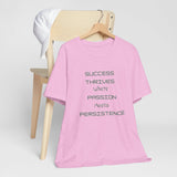 Motivational Quote Tee-Success thrives where passion meets persistence - Unisex Jersey Short Sleeve