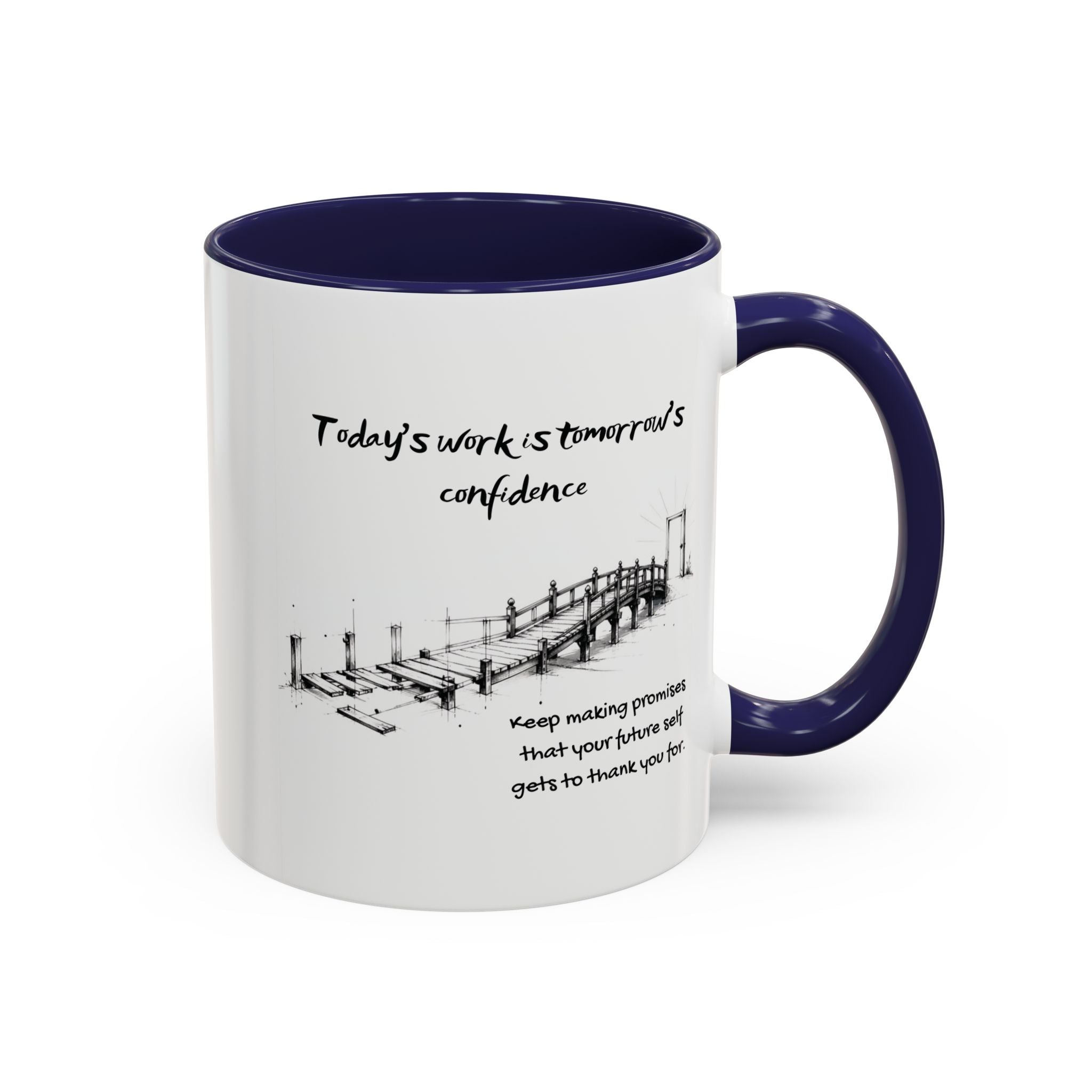 Tomorrow’s Confidence Mug – Motivational Coffee Mug for Consistency & Growth
