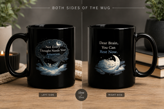 Not Every Thought Needs Your Attention Mug – Overthinking & Self-Care Coffee Mug