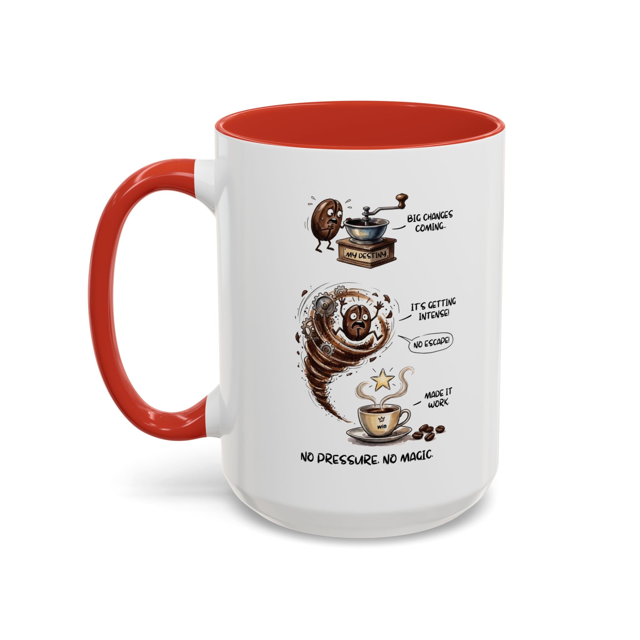 No Pressure, No Magic Mug – Funny Motivational Coffee Mug
