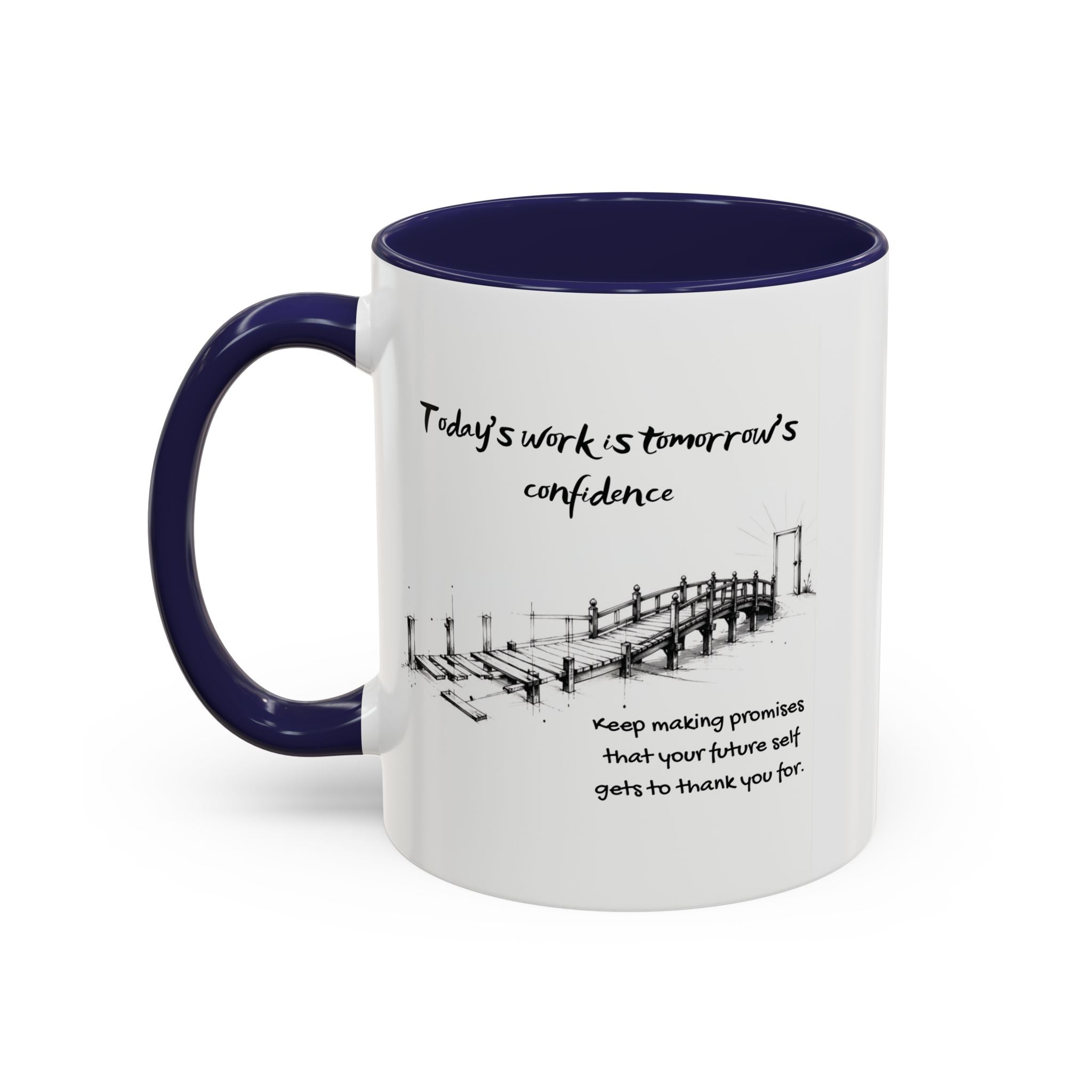 Tomorrow’s Confidence Mug – Motivational Coffee Mug for Consistency & Growth