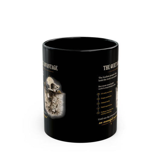 The Quiet Advantage Mug – Inspirational Coffee Mug for Creators & Entrepreneurs