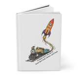 Plan Z Journal — Inspirational Hardcover Notebook with Rocket & Train Illustration, "Turns Out Plan Z Had Better Views Anyway"