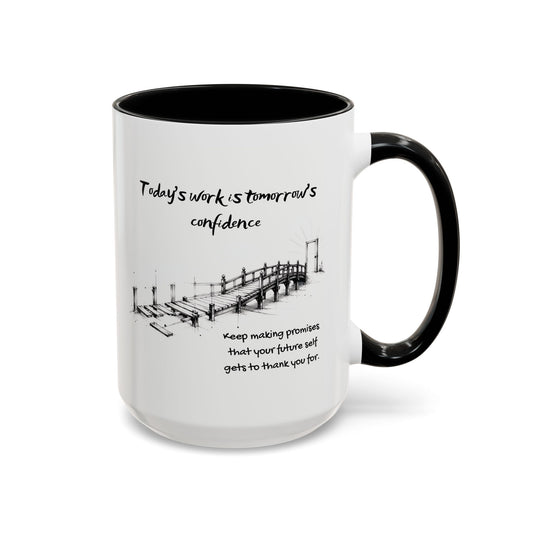 Tomorrow’s Confidence Mug – Motivational Coffee Mug for Consistency & Growth