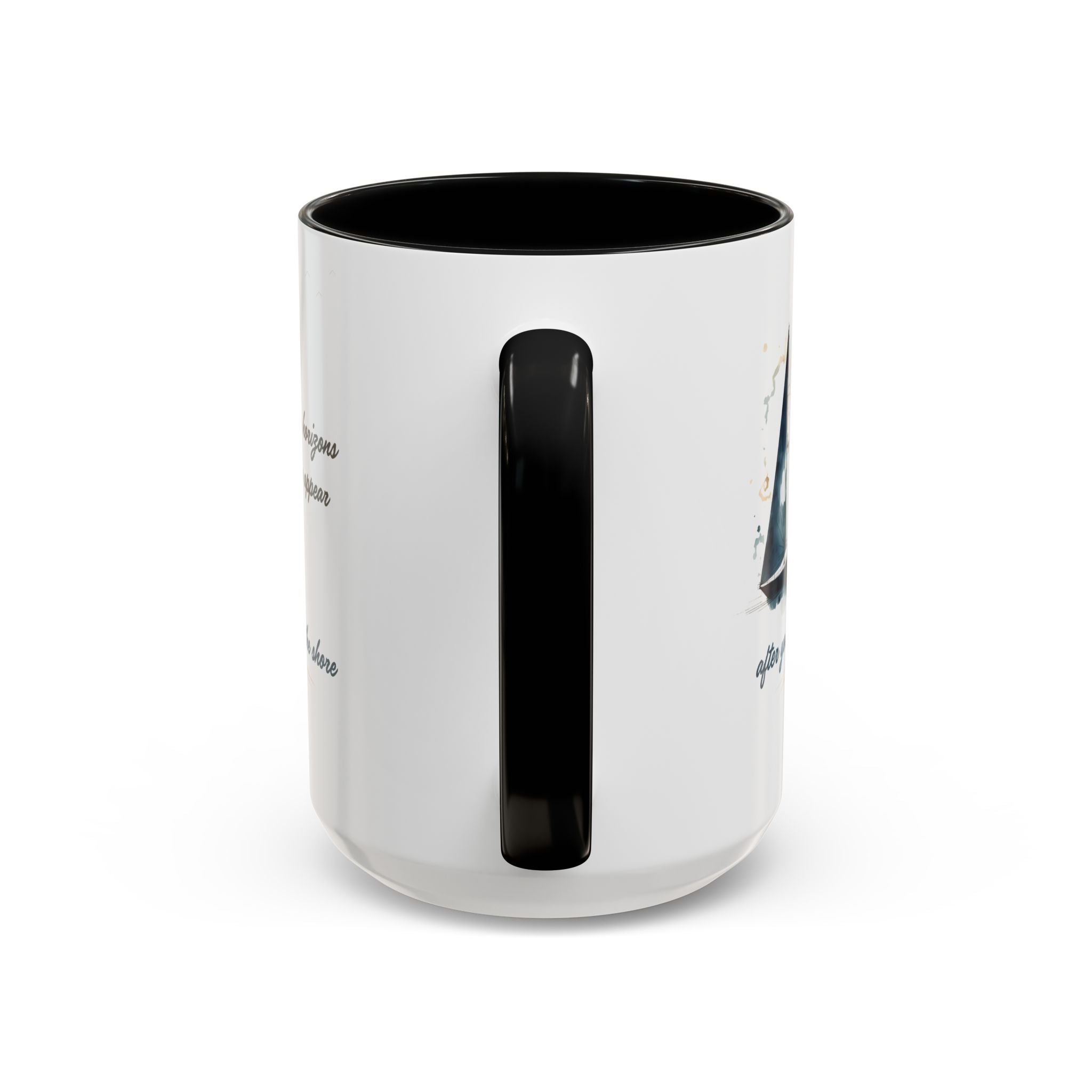Sailing Mug – Some Horizons Only Appear After You Leave the Shore | Nautical Coffee Mug 11oz, 15oz
