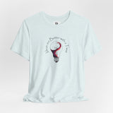 Creative Flow Lightbulb Unisex Tee - "Things are Better with a Twist"