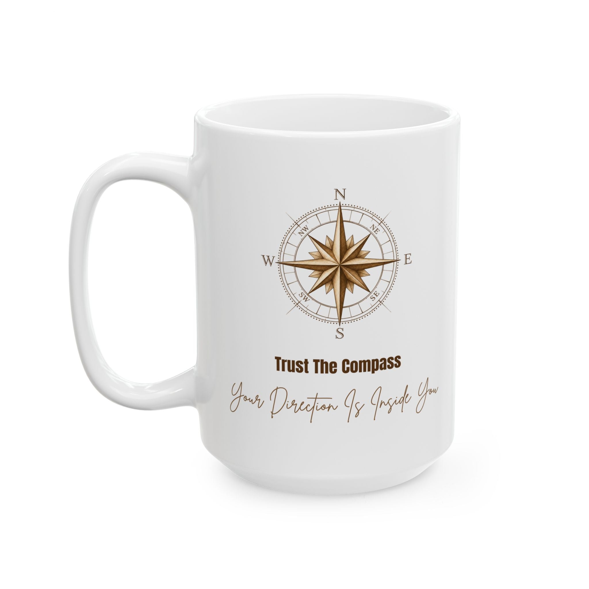 Trust the Compass – Inspirational Ceramic Mug, 11oz & 15oz