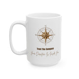 Trust the Compass – Inspirational Ceramic Mug, 11oz & 15oz