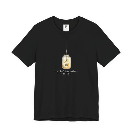 Minimalist Lantern T-Shirt – “You Don’t Have to Shout to Shine” Aesthetic Tee