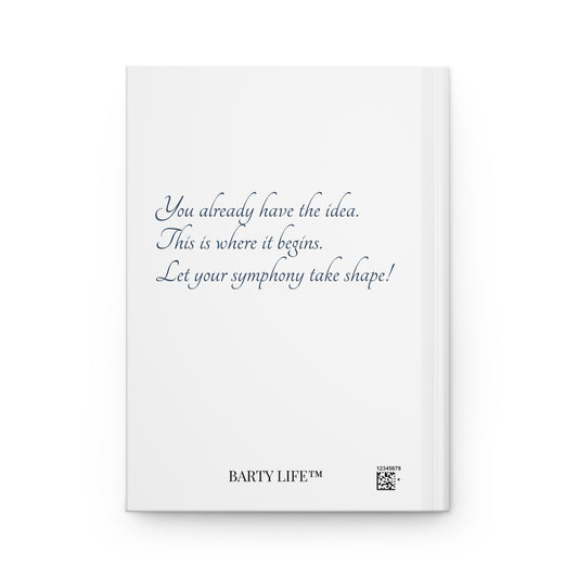 Unfinished Symphony Journal — Inspirational Hardcover Notebook for Ideas, Creativity & Personal Growth