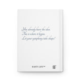 Unfinished Symphony Journal — Inspirational Hardcover Notebook for Ideas, Creativity & Personal Growth