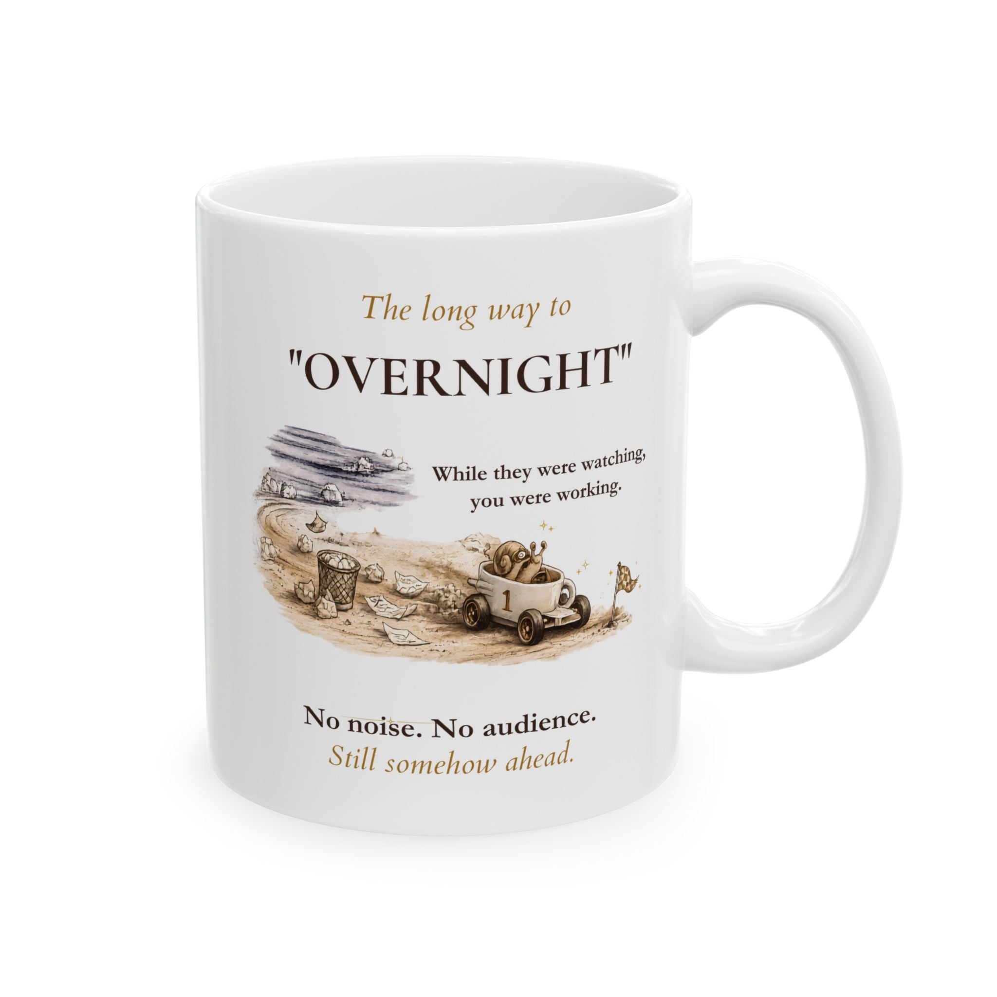 The Long Way to “Overnight” Mug – Motivational Coffee Mug for Quiet Progress