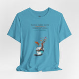 T-Shirt — "Some rules were made of glass" Goldfish Bowl Art Tee