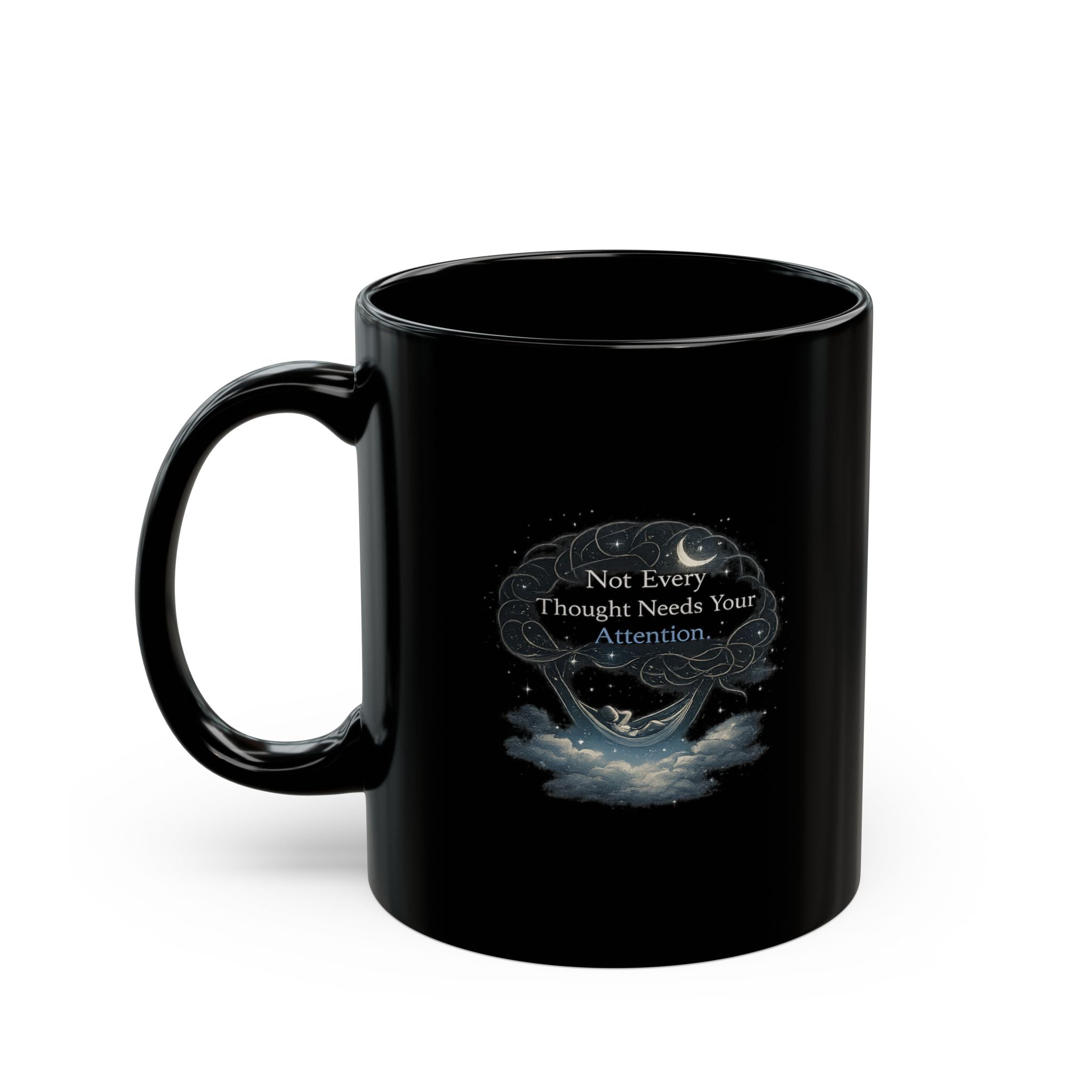 Not Every Thought Needs Your Attention Mug – Overthinking & Self-Care Coffee Mug