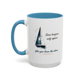 Sailing Mug – Some Horizons Only Appear After You Leave the Shore | Nautical Coffee Mug 11oz, 15oz