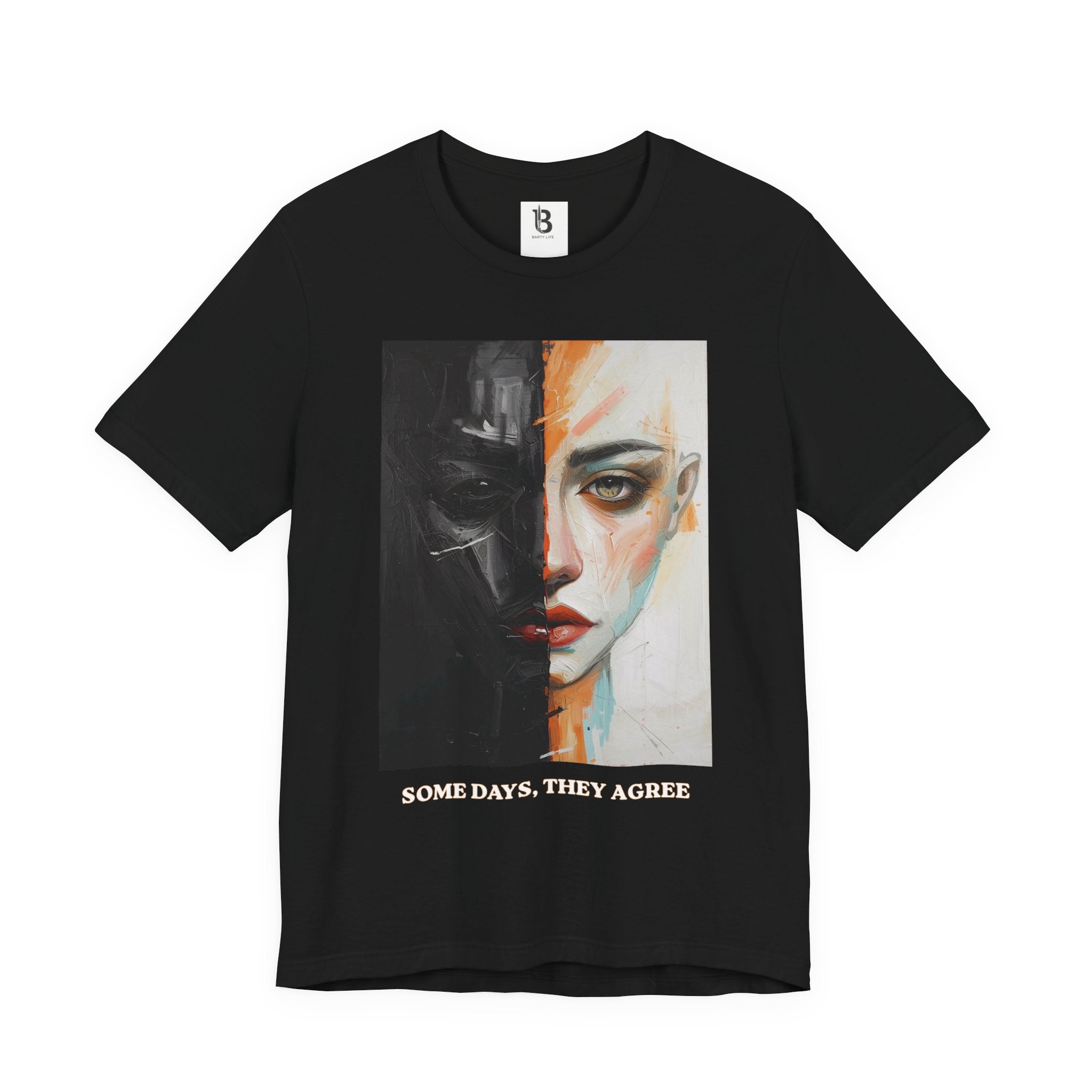 Split Mind T-Shirt – “Some Days, They Agree”