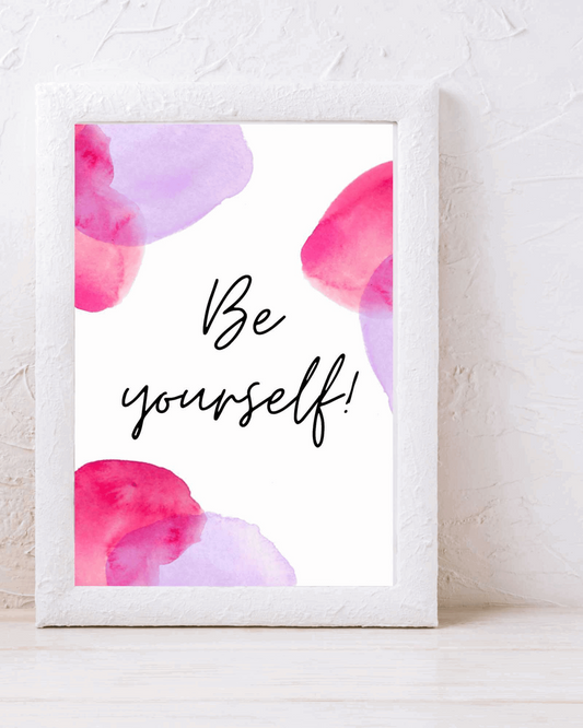 Be yourself wall art- poster Barty life