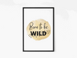 Born To Be Wild - Wall Art Barty life