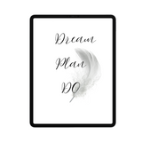 Dream, plan, do - motivational reminder for success