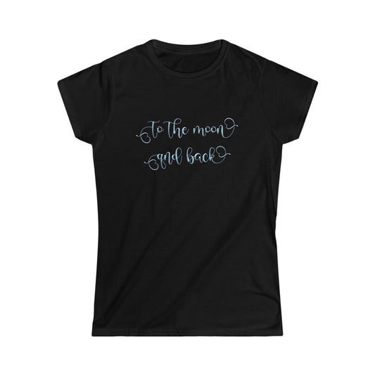 To The Moon And Black (Blue) Women's Softstyle Tee Barty life