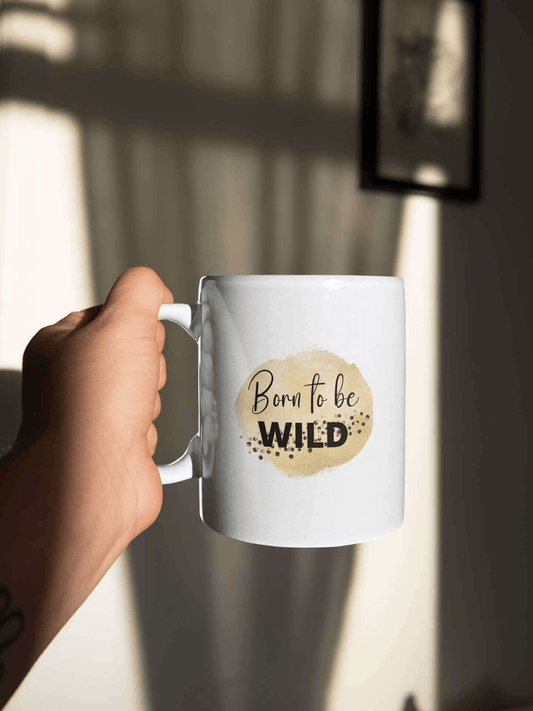 Born To Be Wild Ceramic Mug 11oz Barty life