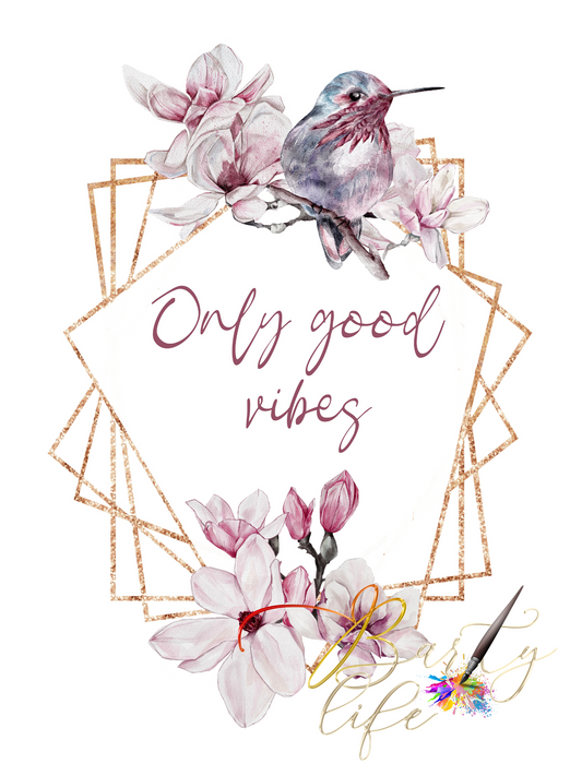 Only Good Vibes - Wall Art Barty life