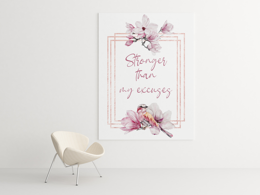 Stronger Then My Excuses - Wall Art Barty life